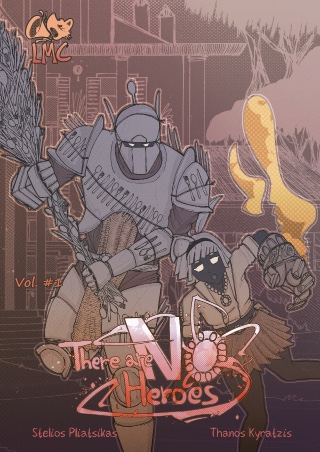 There are noheroes!