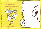 Οι ακόμα πιο θλιβερές περιπέτειες του Yellow Boy II
