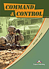 Career Paths: Command &amp; Control: Student’s Book