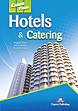 Career Paths: Hotels &amp; Catering: Student’s Book