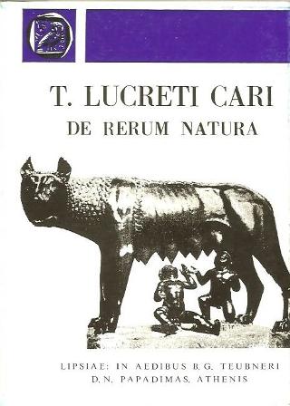 T. Lucreti cari, de rerum natura, libri I-VI (Τίτου Λουκρητίου Κάρου, περί φύσεως των πραγμάτων, βιβλία Α’-ΣΤ’)
