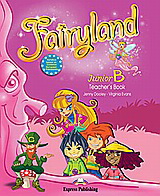 Fairyland Junior B: Teacher’s Book