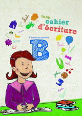 Mon Cahier d’ ecriture: 2e anee du primaire
