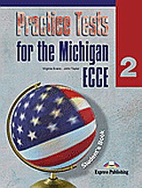 Practice Tests for the Michigan ECCE 2: Student’s Book