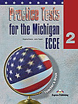 Practice Tests for the Michigan ECCE 2: Teacher’s Book