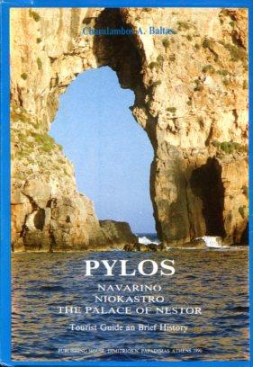 Pylos: Navarino, Niokastro, the Palace of Nestor: Tourist Guide and Brief History