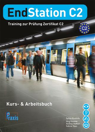 EndStation C2 Kurs- &amp; Arbeitsbuch