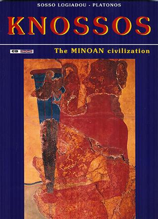 Knossos : Die Minoische Zivilisation