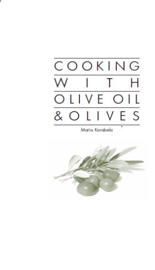 Cooking with olive oil &amp; olives