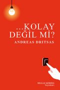 …KOLAY DEĞİL Mİ?