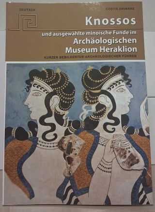 KNOSSOS UND AUSGEWÄHLTE MINOISCHE FUNDE IM ARCHÄOLOGISCHEN MUSEUM HERAKLION