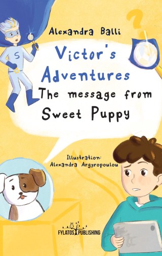 Victor’s Adventures – The message from Sweet Puppy